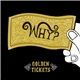 Why? - Golden Tickets